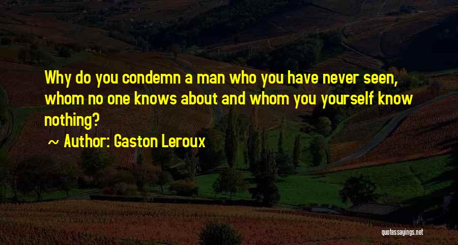 Gaston Leroux Quotes 1166823