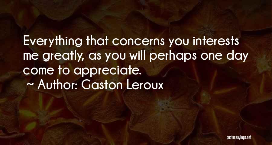 Gaston Leroux Quotes 1537526