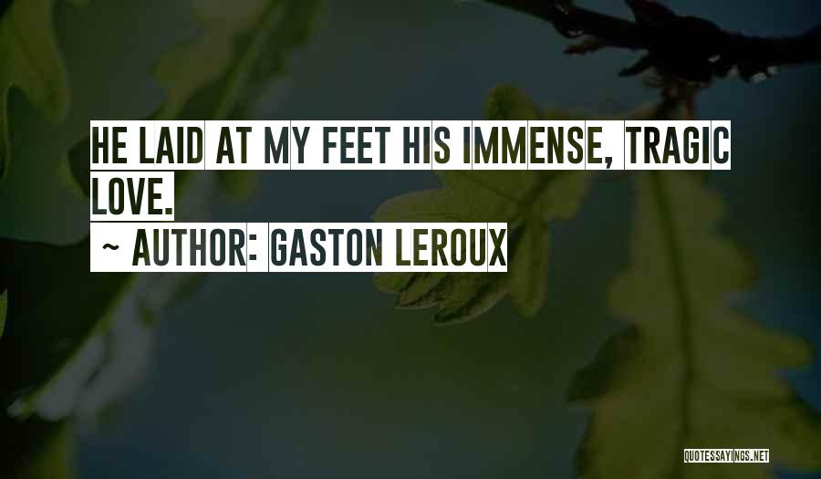 Gaston Leroux Quotes 168390