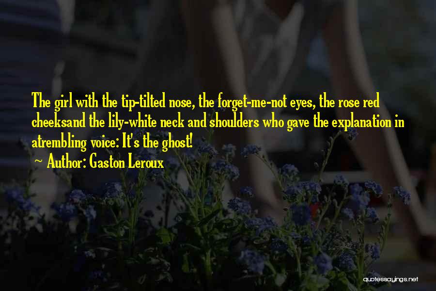 Gaston Leroux Quotes 1746067