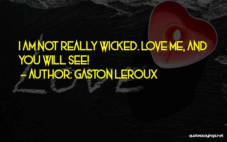 Gaston Leroux Quotes 2182721