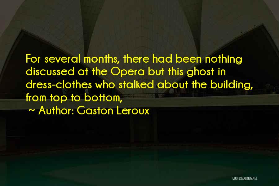 Gaston Leroux Quotes 301767