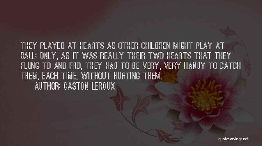 Gaston Leroux Quotes 499082