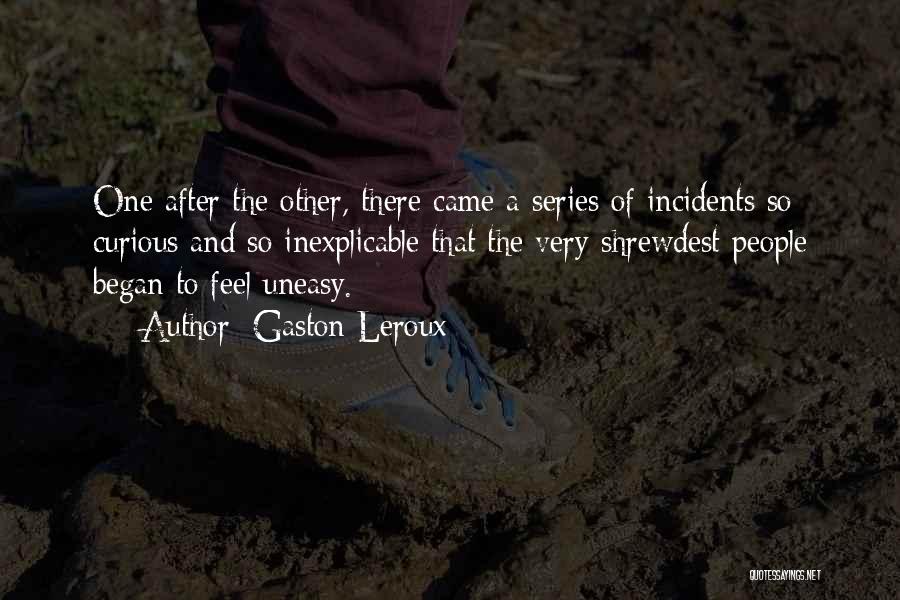 Gaston Leroux Quotes 813206