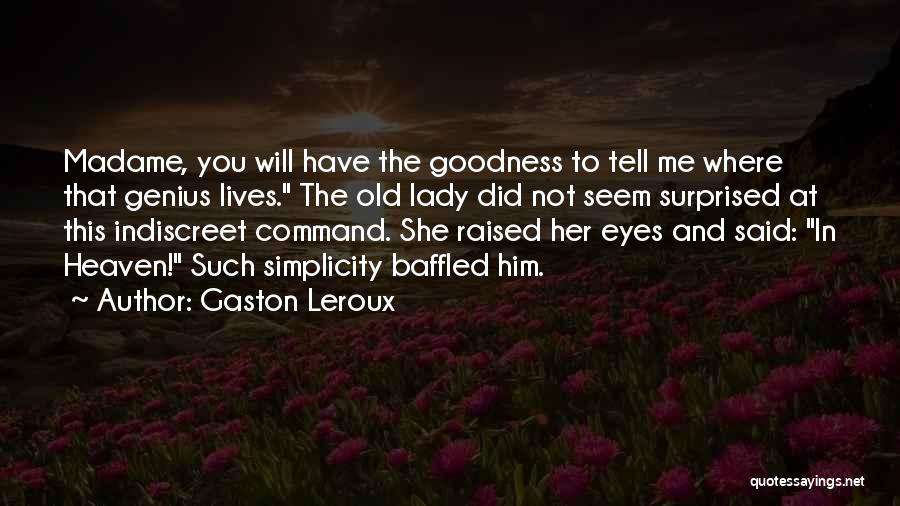 Gaston Leroux Quotes 88496