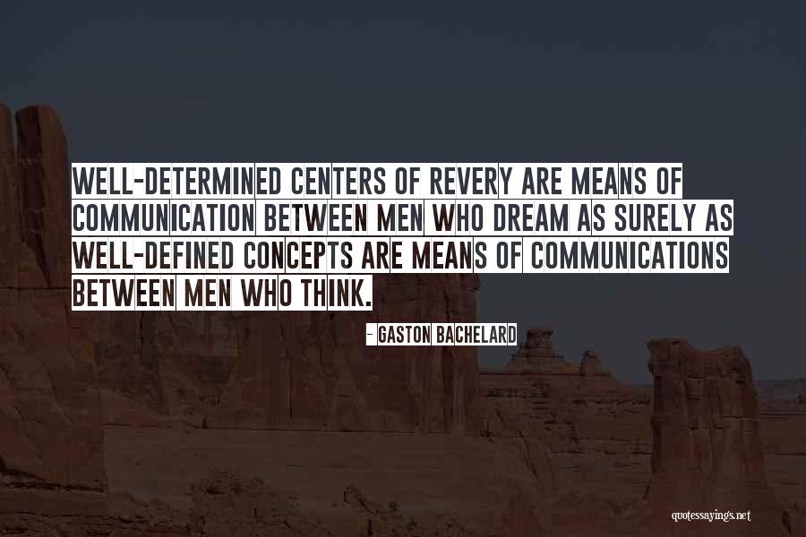 Gaston Means Quotes By Gaston Bachelard Gaston Means Quotes By Gaston Bachelard