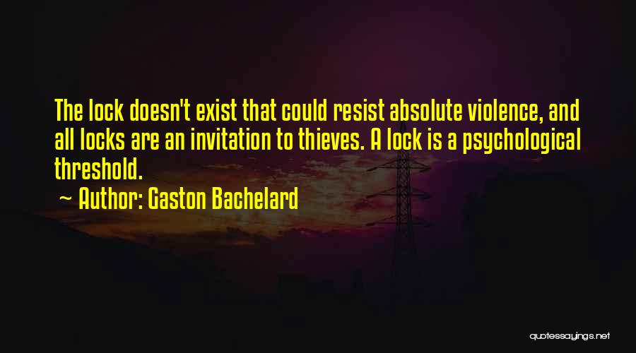 Gaston Quotes By Gaston Bachelard