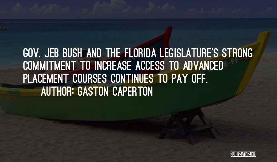 Gaston Quotes By Gaston Caperton