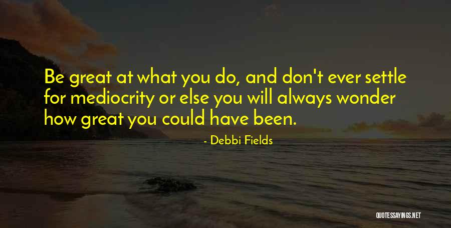 Gastons Orland Park Quotes By Debbi Fields Gastons Orland Park Quotes By Debbi Fields