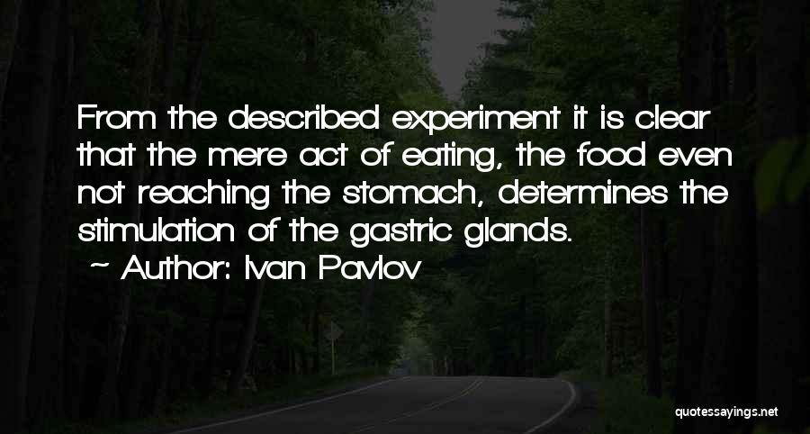 Gastric Quotes By Ivan Pavlov