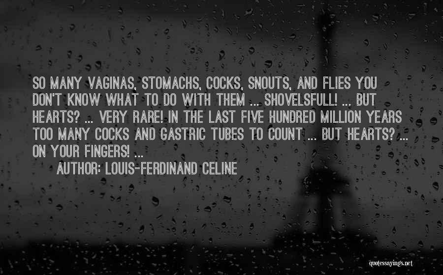 Gastric Quotes By Louis-Ferdinand Celine