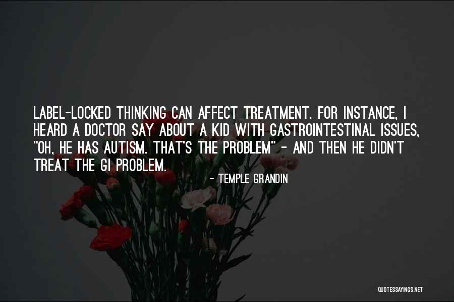 Gastrointestinal Quotes By Temple Grandin Gastrointestinal Quotes By Temple Grandin