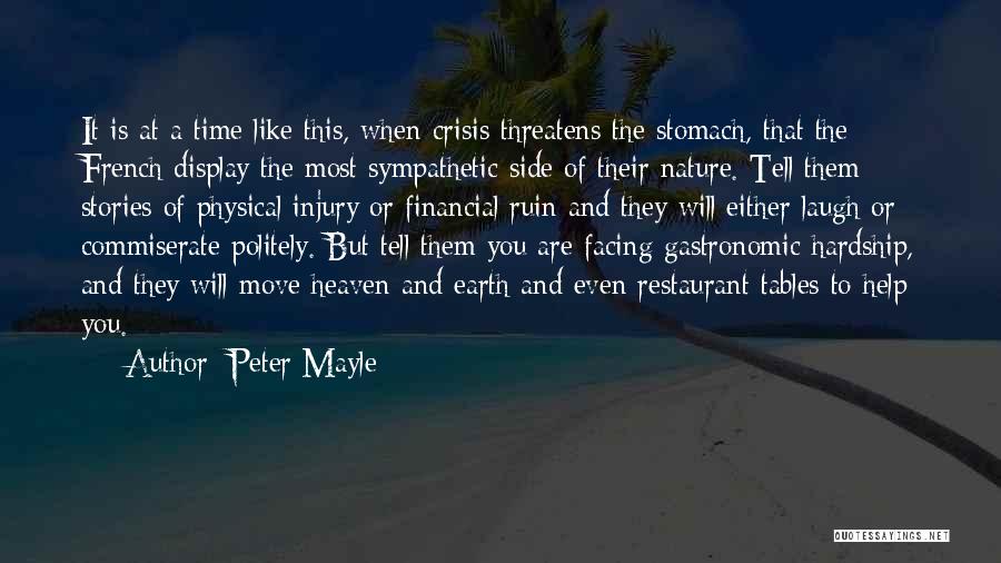 Gastronomic Food Quotes By Peter Mayle