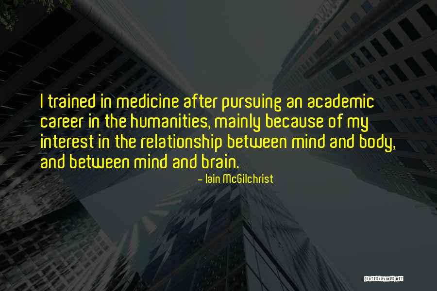 Gatas Hidraulicas Quotes By Iain McGilchrist Gatas Hidraulicas Quotes By Iain McGilchrist