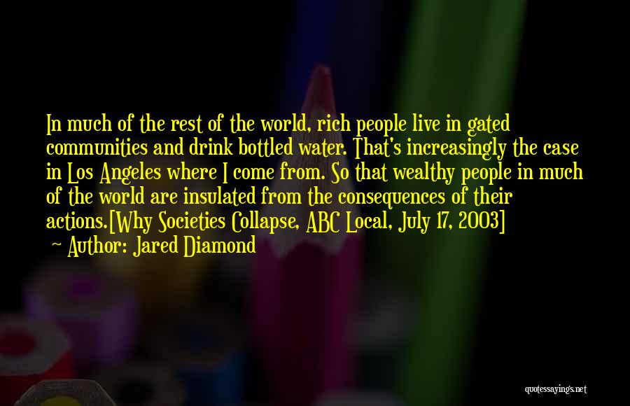Gated Communities Quotes By Jared Diamond