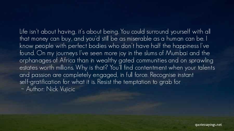 Gated Communities Quotes By Nick Vujicic