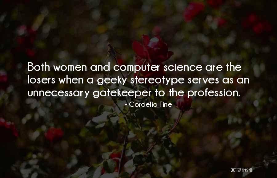 Gatekeeper Quotes By Cordelia Fine Gatekeeper Quotes By Cordelia Fine