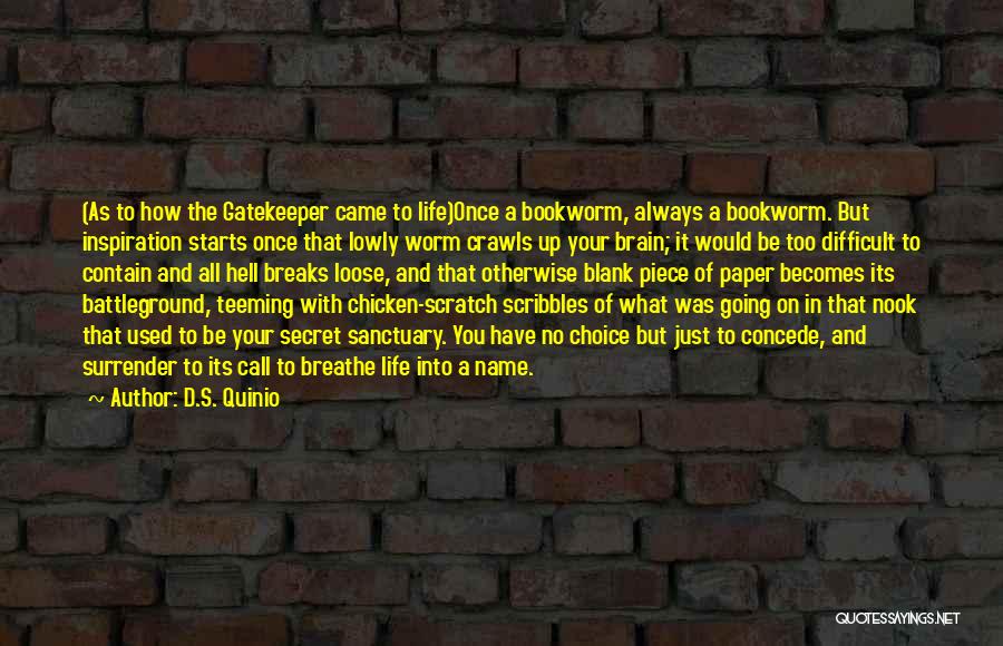 Gatekeeper Quotes By D.S. Quinio