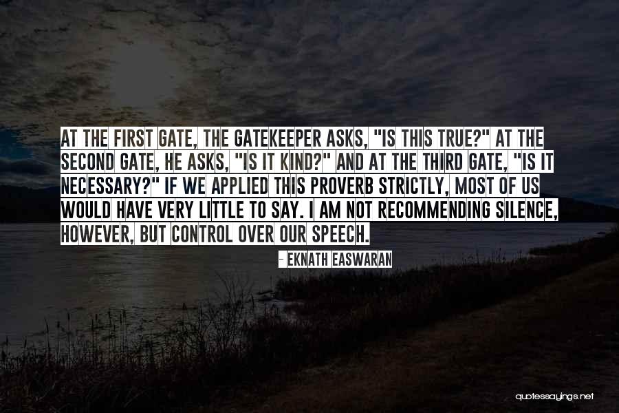 Gatekeeper Quotes By Eknath Easwaran