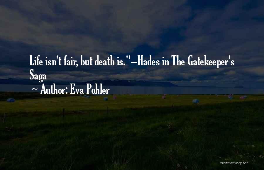 Gatekeeper Quotes By Eva Pohler