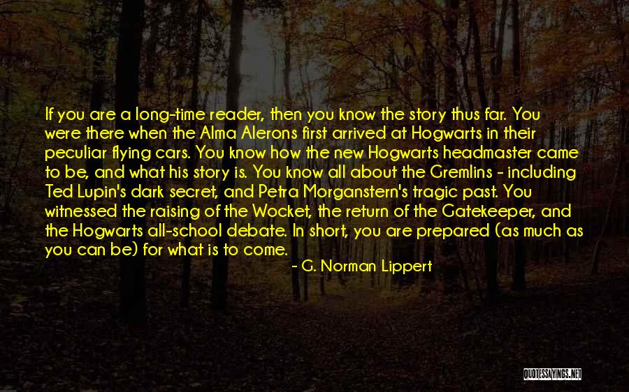 Gatekeeper Quotes By G. Norman Lippert Gatekeeper Quotes By G. Norman Lippert