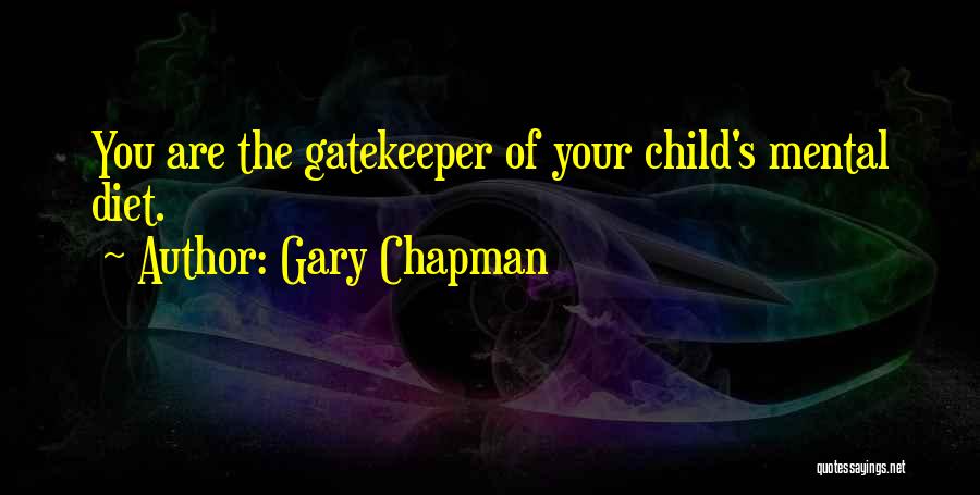 Gatekeeper Quotes By Gary Chapman