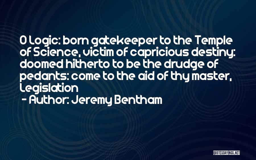 Gatekeeper Quotes By Jeremy Bentham