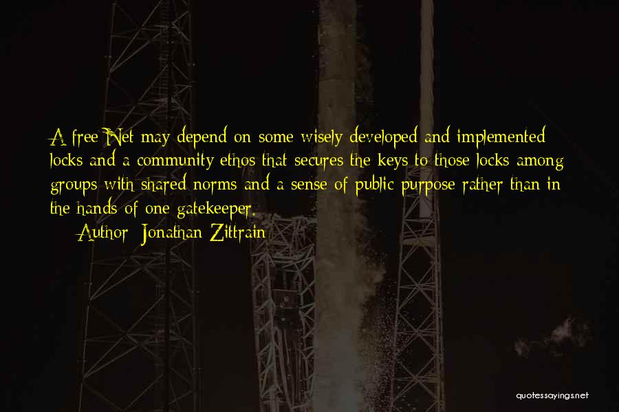 Gatekeeper Quotes By Jonathan Zittrain