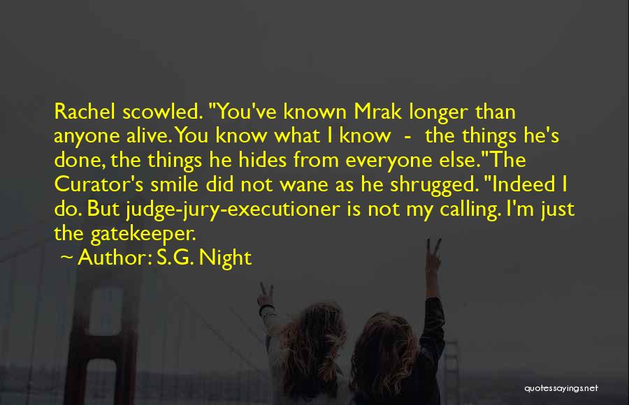 Gatekeeper Quotes By S.G. Night