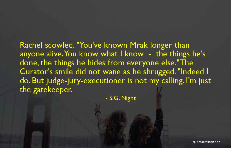 Gatekeeper Quotes By S.G. Night