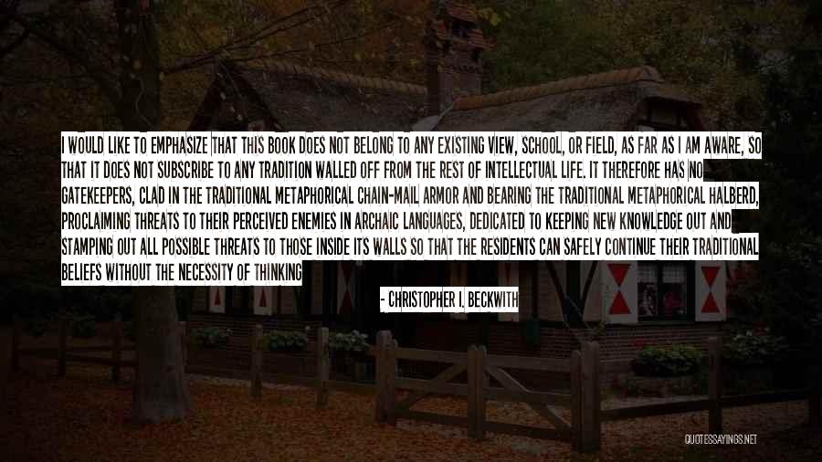 Gatekeepers Book Quotes By Christopher I. Beckwith Gatekeepers Book Quotes By Christopher I. Beckwith