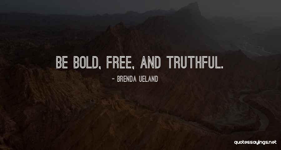 Gatekeepers Press Quotes By Brenda Ueland Gatekeepers Press Quotes By Brenda Ueland