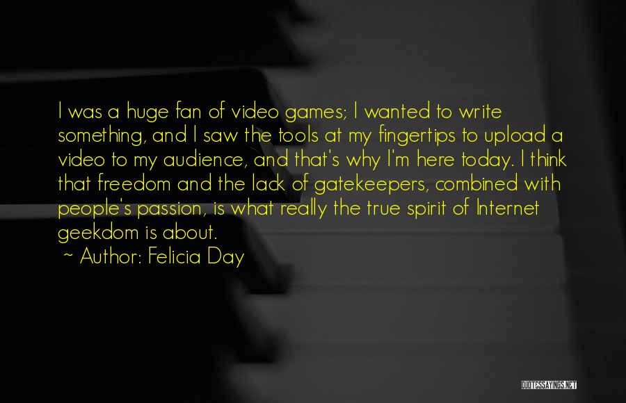 Gatekeepers Quotes By Felicia Day
