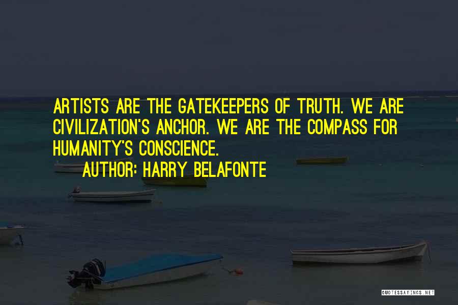 Gatekeepers Quotes By Harry Belafonte