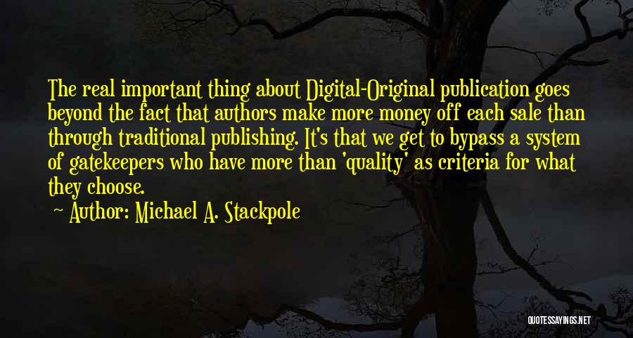 Gatekeepers Quotes By Michael A. Stackpole