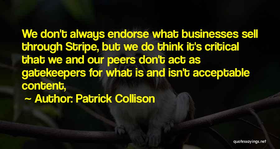 Gatekeepers Quotes By Patrick Collison