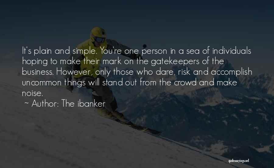Gatekeepers Quotes By The Ibanker
