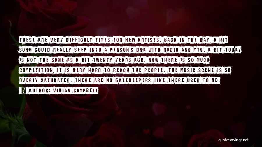 Gatekeepers Quotes By Vivian Campbell