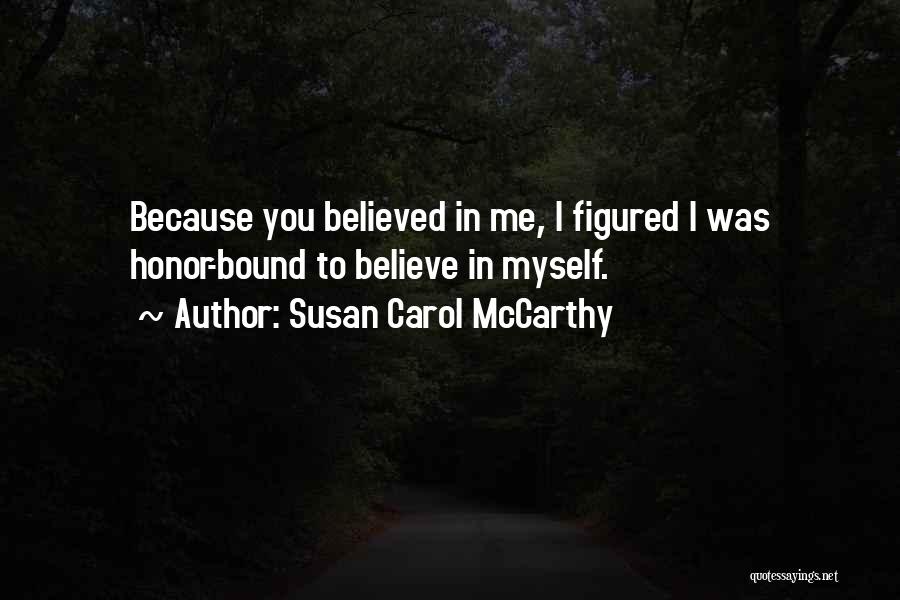 Gatekeeping Sociology Quotes By Susan Carol McCarthy