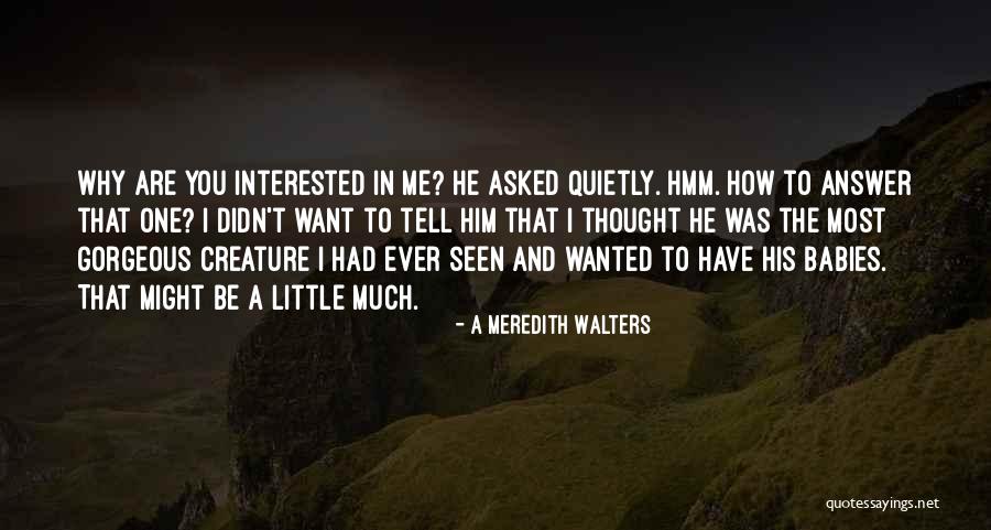 Gateley Law Quotes By A Meredith Walters Gateley Law Quotes By A Meredith Walters
