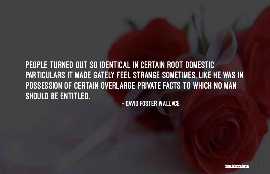 Gately Quotes By David Foster Wallace Gately Quotes By David Foster Wallace