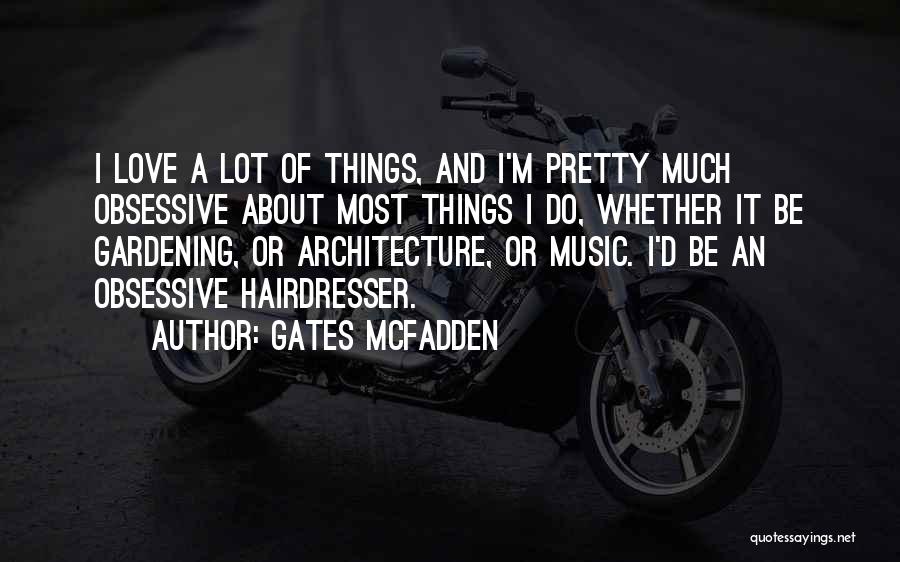 Gates McFadden Quotes 1422938