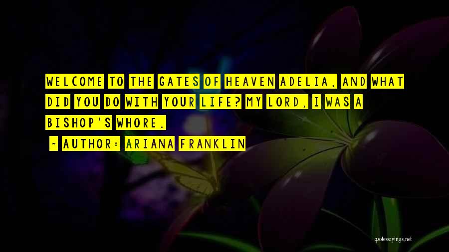 Gates Of Heaven Quotes By Ariana Franklin