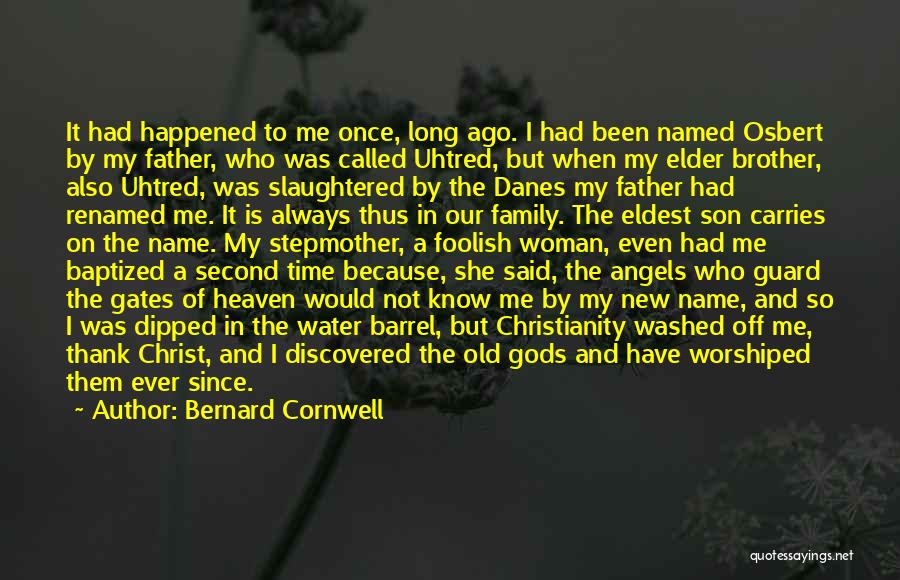 Gates Of Heaven Quotes By Bernard Cornwell