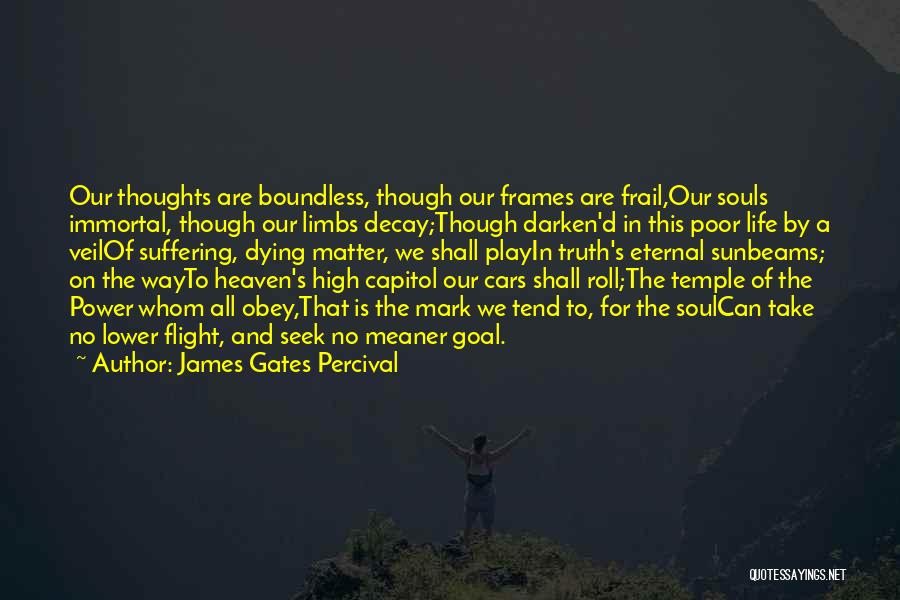 Gates Of Heaven Quotes By James Gates Percival