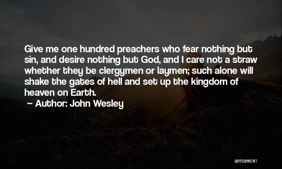 Gates Of Heaven Quotes By John Wesley