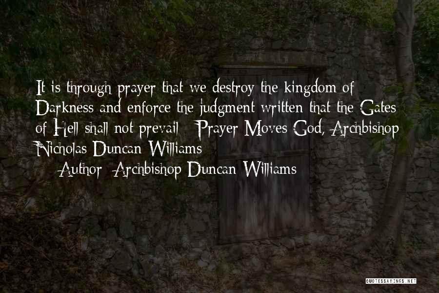 Gates Of Hell Quotes By Archbishop Duncan-Williams