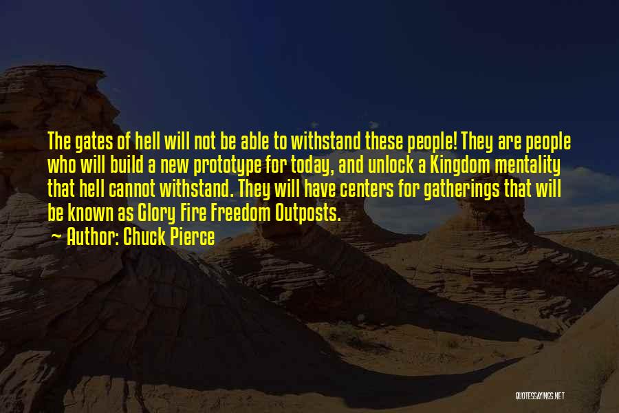 Gates Of Hell Quotes By Chuck Pierce