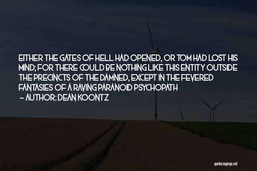 Gates Of Hell Quotes By Dean Koontz