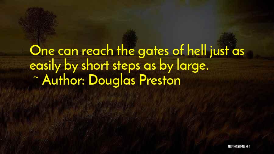 Gates Of Hell Quotes By Douglas Preston